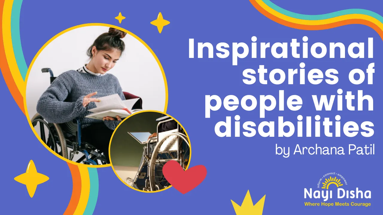 Inspirational stories of people with disabilities - Nayi Disha